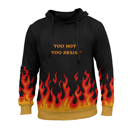 Sudadera Too Hot Too Resist Fuego